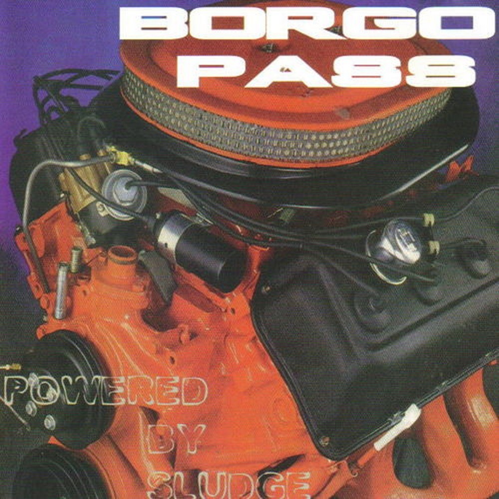 Borgo Pass - Powered by Sludge (1999) Cover
