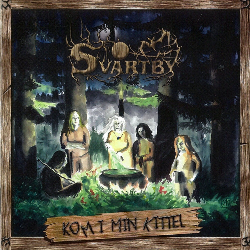 Svartby - Kom i min kittel (2007) Cover