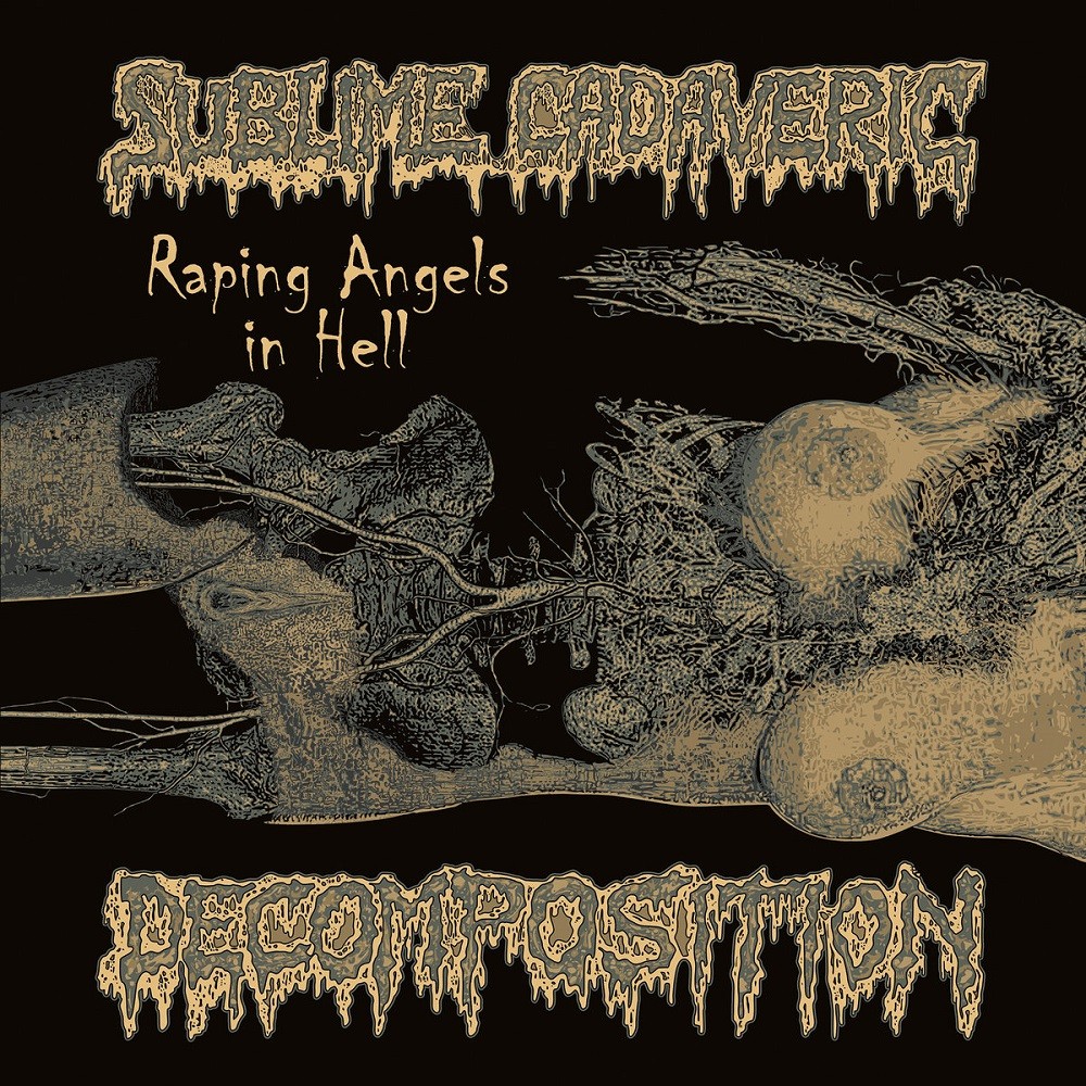 Sublime Cadaveric Decomposition - Raping Angels in Hell (2017) Cover