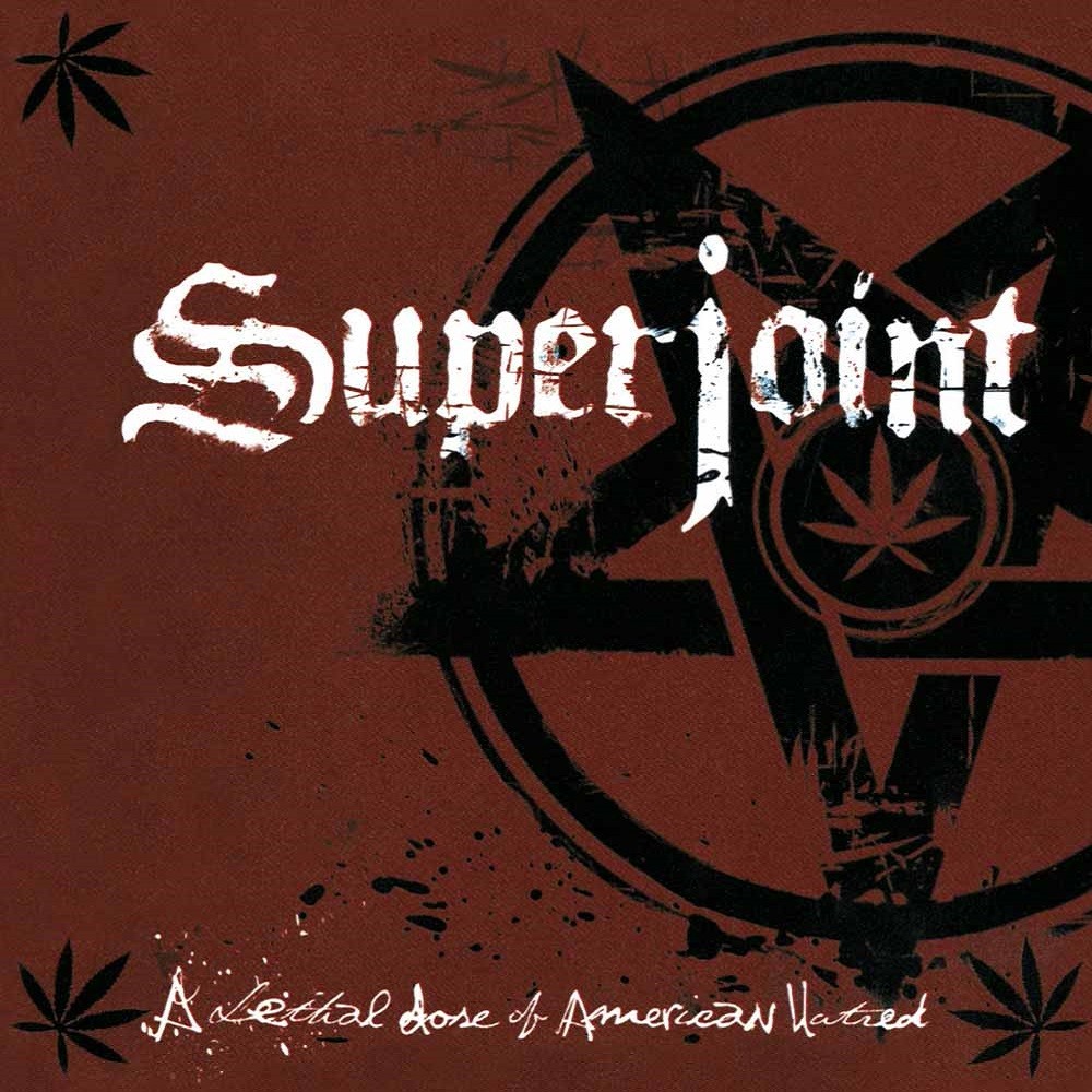 Superjoint Ritual - A Lethal Dose of American Hatred (2003) Cover