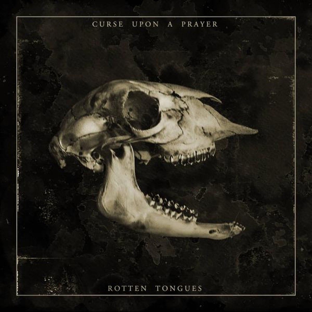 Curse Upon a Prayer - Rotten Tongues