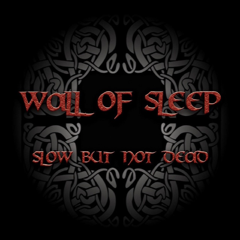 Wall of Sleep - Slow but Not Dead (2004) Cover