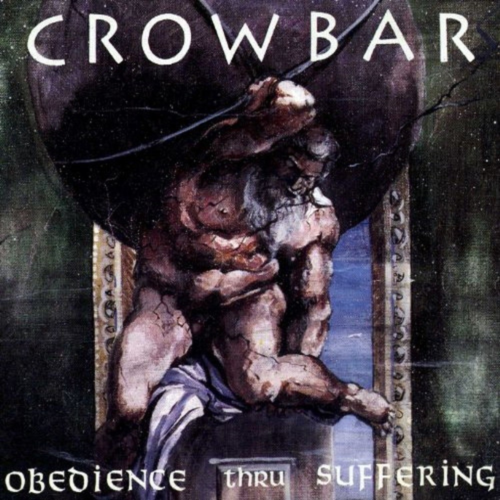 Crowbar - Obedience Thru Suffering (1991) Cover