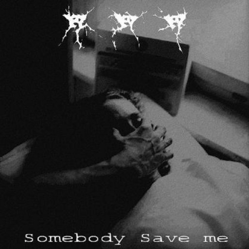 Somebody Save Me