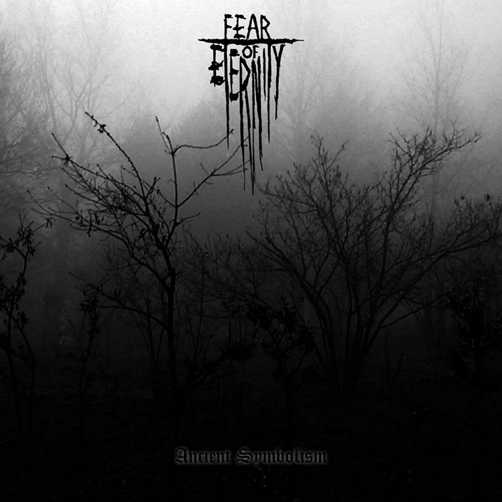 Fear of Eternity - Ancient Symbolism (2006) Cover