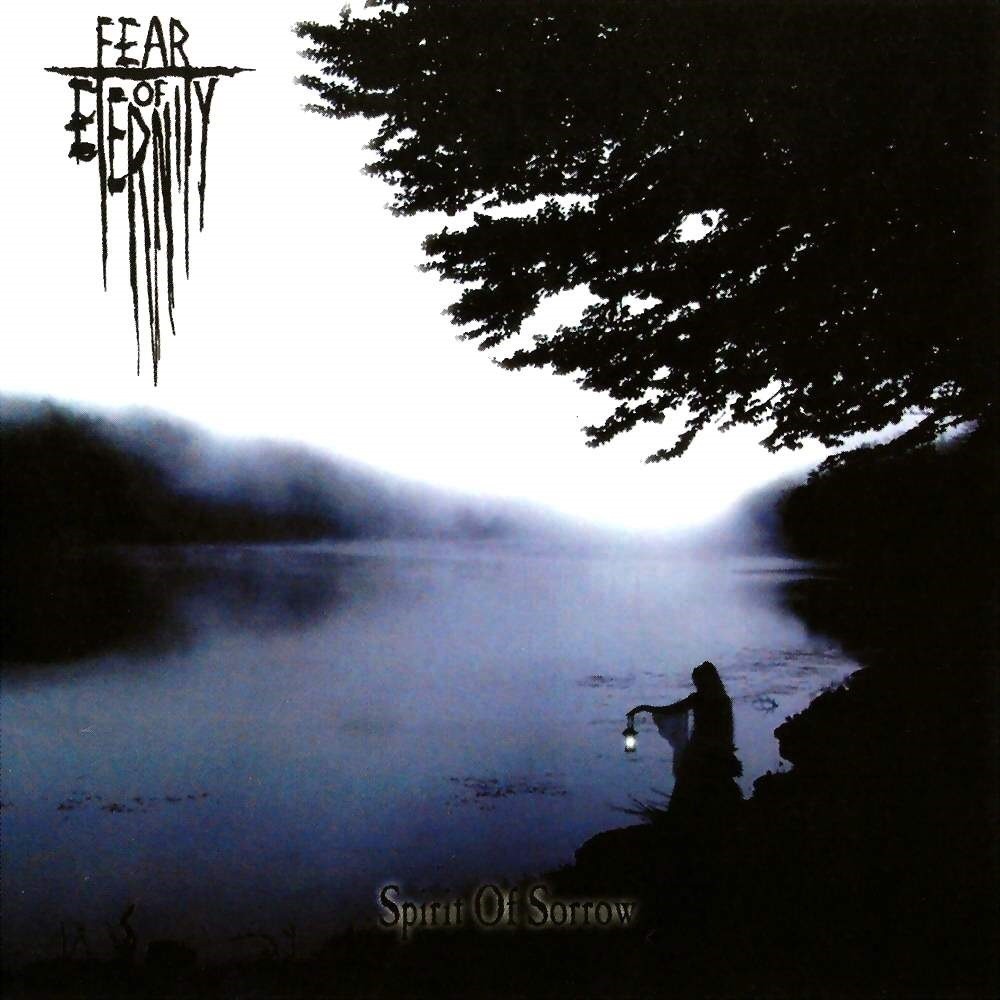 Fear of Eternity - Spirit of Sorrow (2006) Cover