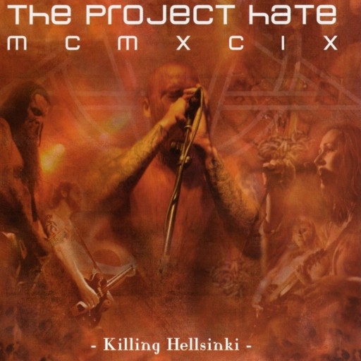 Project Hate MCMXCIX, The - Killing Helsinki 2003