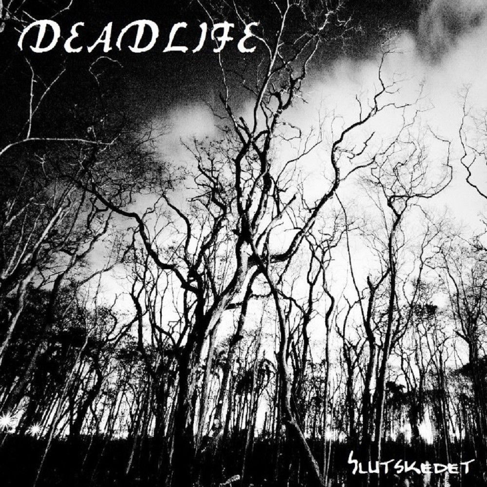 Deadlife - Slutskedet (2013) Cover