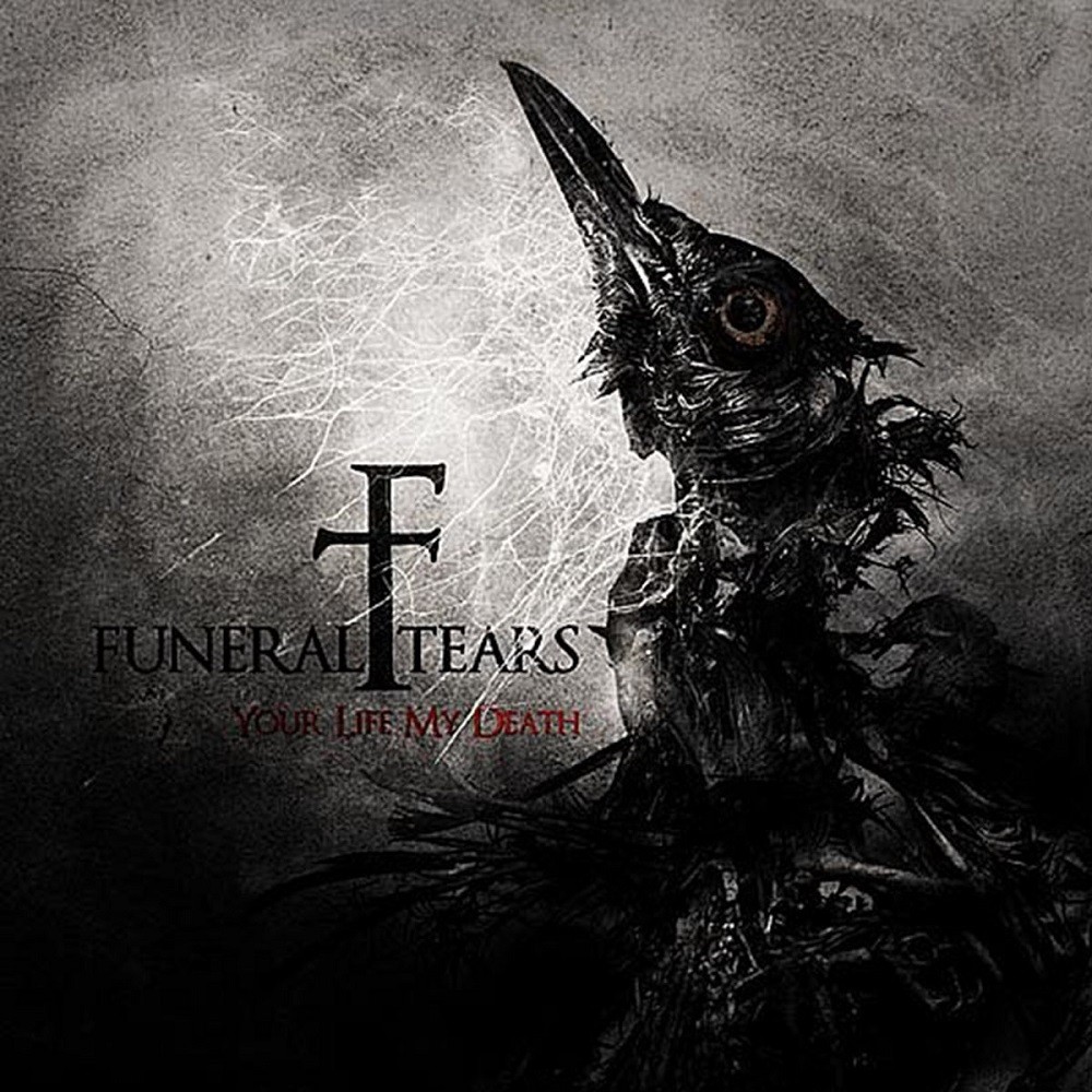 Funeral Tears - Your Life My Death (2010) Cover