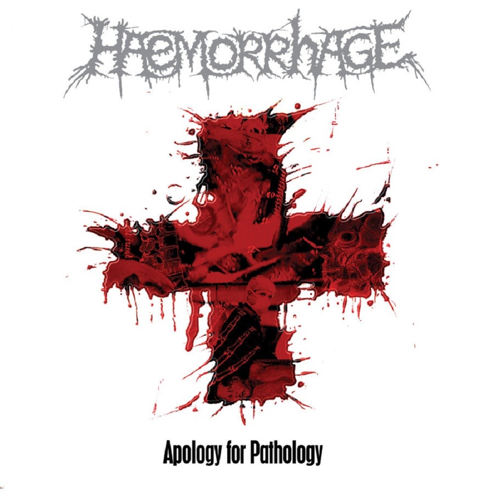 Haemorrhage - Apology for Pathology (2006) Cover