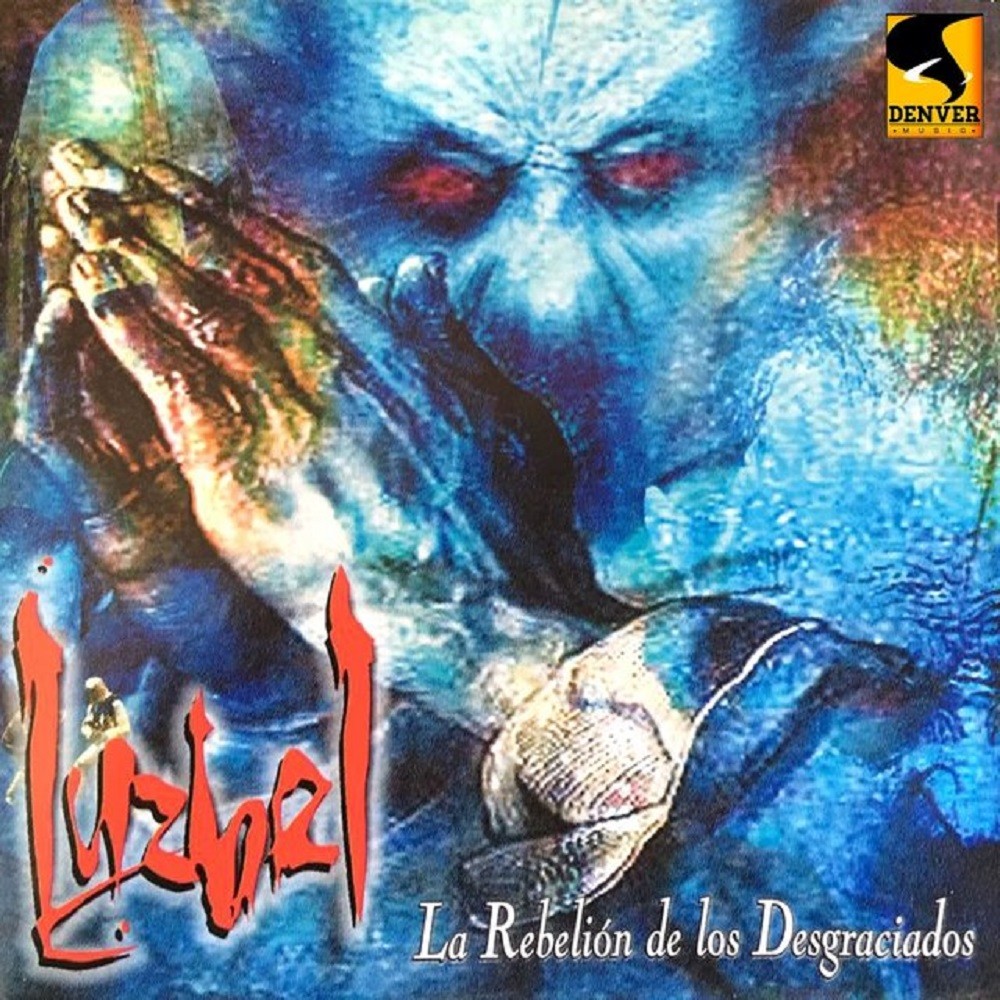 Luzbel - La rebelión de los desgraciados (1994) Cover