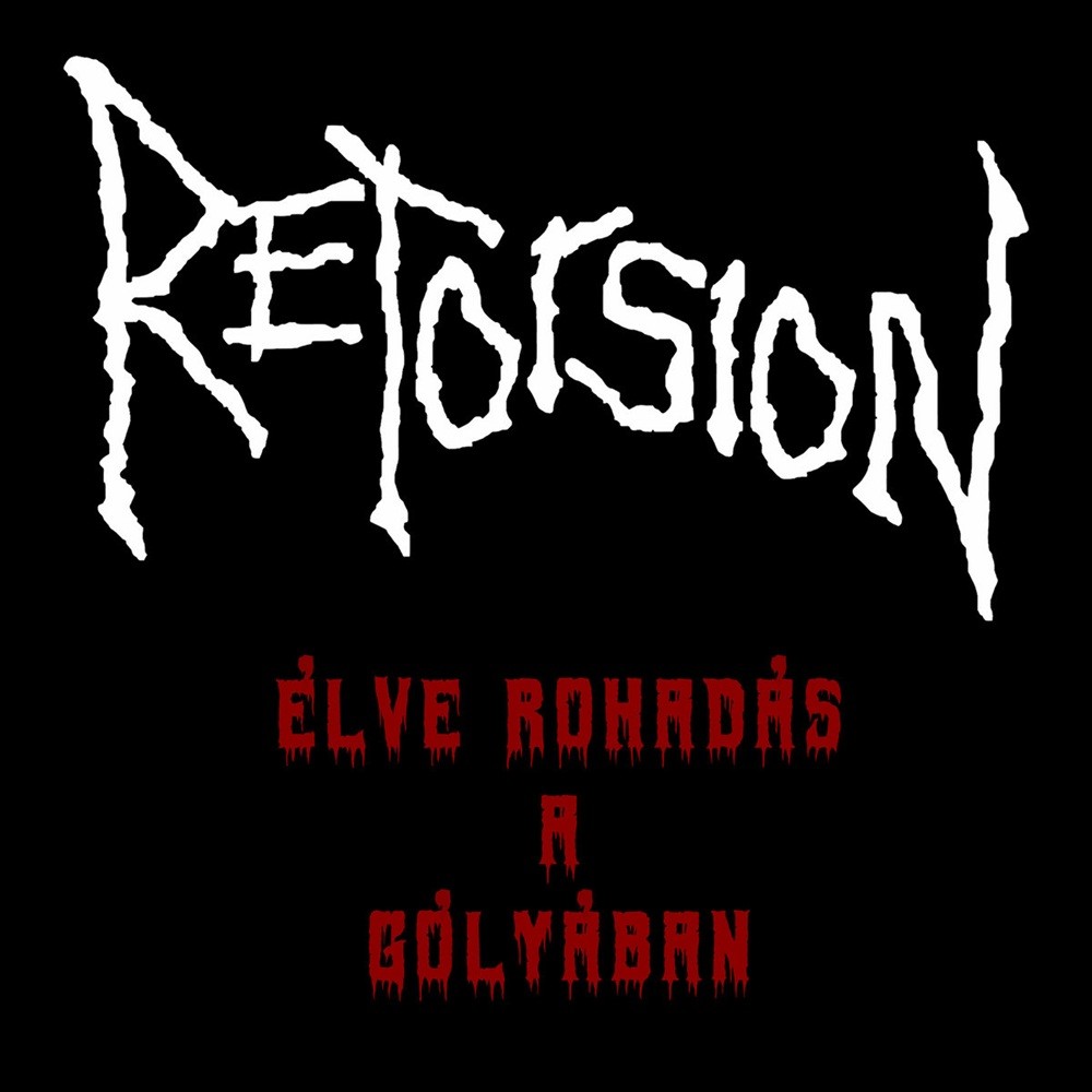 Retorsion - Élve rohadás a Gólyában (2023) Cover