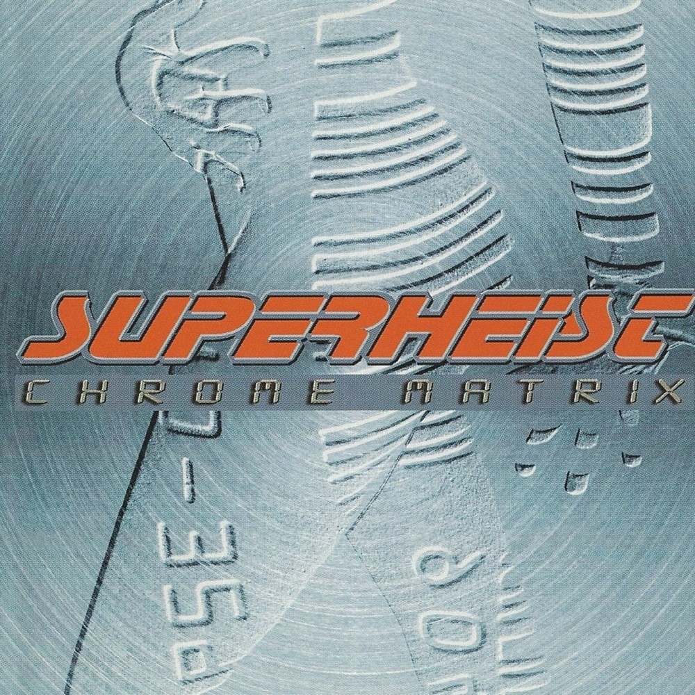 Superheist - Chrome Matrix (1997) Cover
