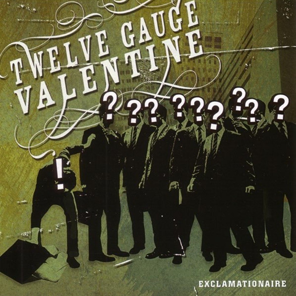 Twelve Gauge Valentine - Exclamationaire