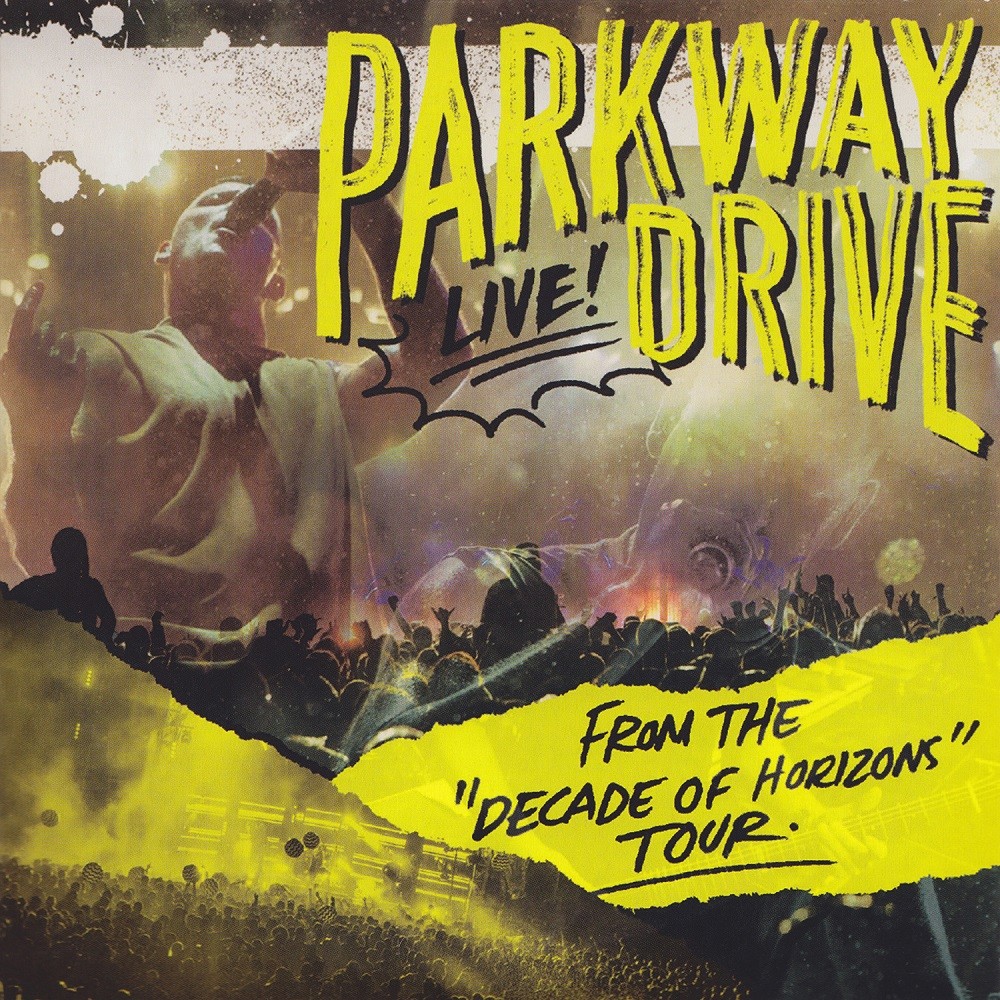 Parkway Drive - Live! - From the "Decade of Horizons" Tour (2018) Cover