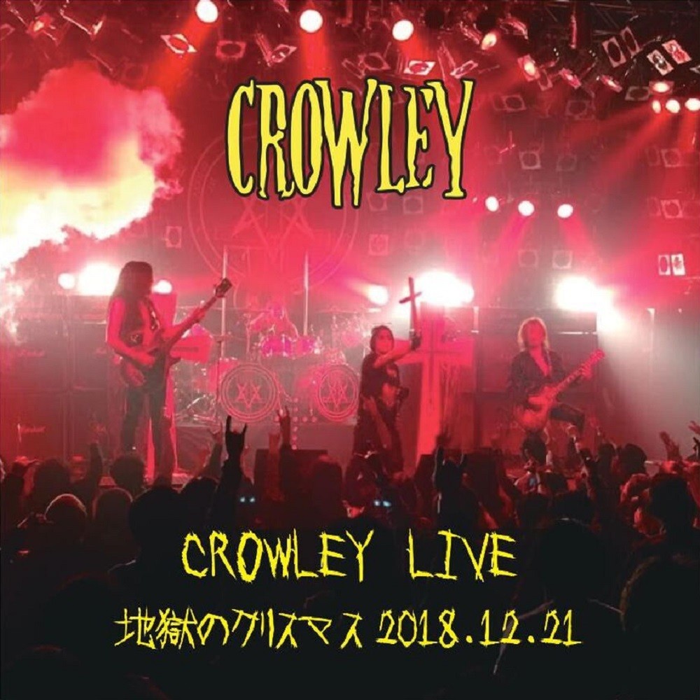 Crowley - Crowley Live - 地獄のクリスマス 2018.12.21 (2021) Cover