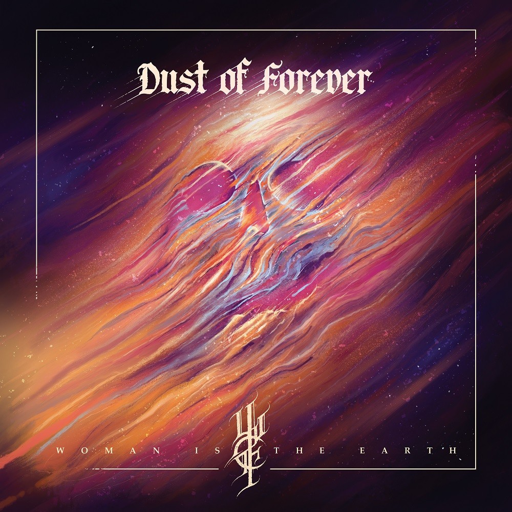 Woman Is the Earth - Dust of Forever (2021) Cover