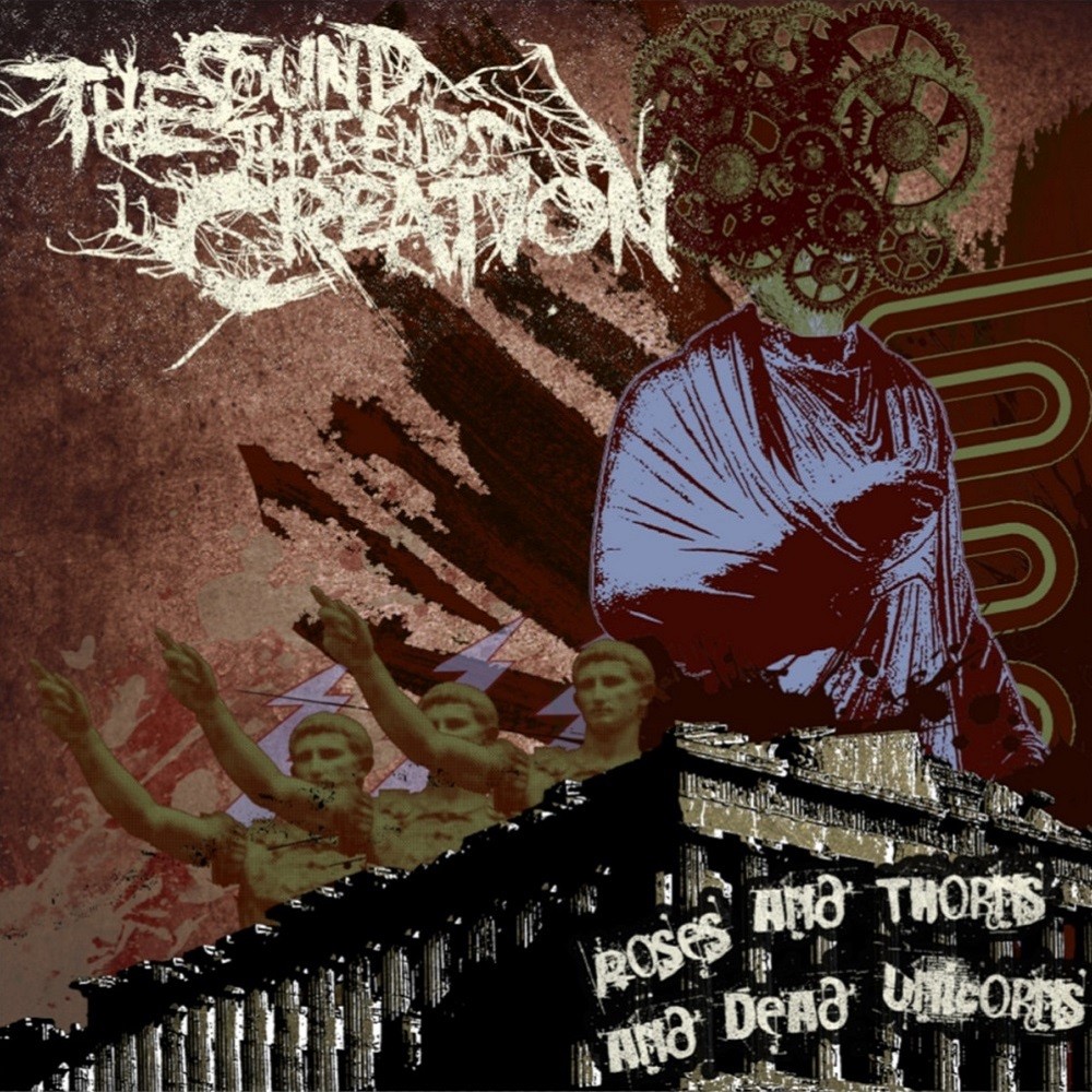 Sound That Ends Creation, The - Roses and Thorns and Dead Unicorns (2018) Cover