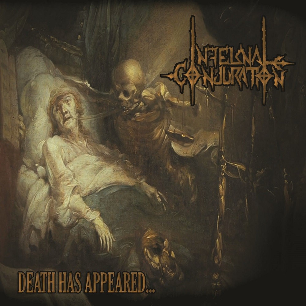 Infernal Conjuration - Death Has Appeared (2014) Cover