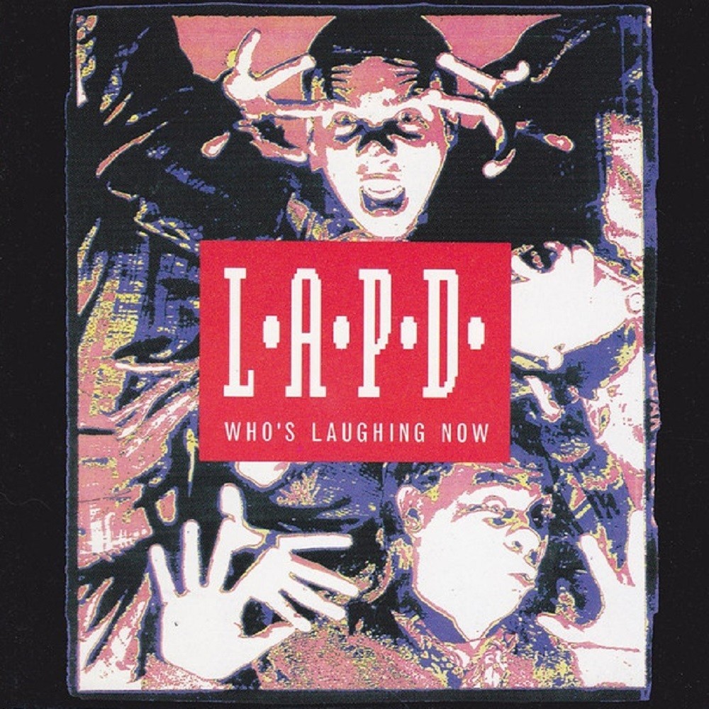 L.A.P.D. - Who's Laughing Now (1991) Cover