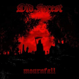 Review by Sonny for Old Forest - Mournfall (2021)