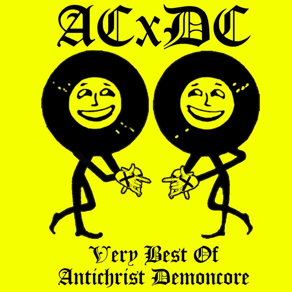 ACxDC - The Very Best of Antichrist Demoncore (2020) Cover