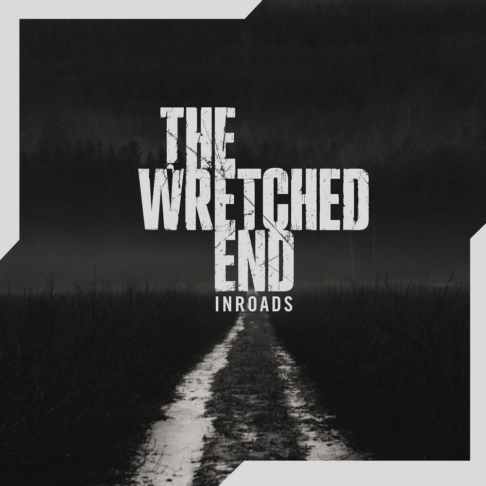 Wretched End, The - Inroads (2012) Cover