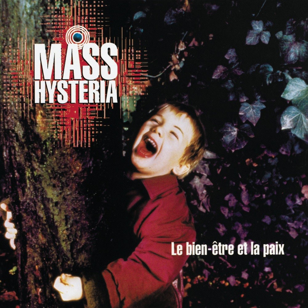 Mass Hysteria - Le bien-être et la paix (1997) Cover