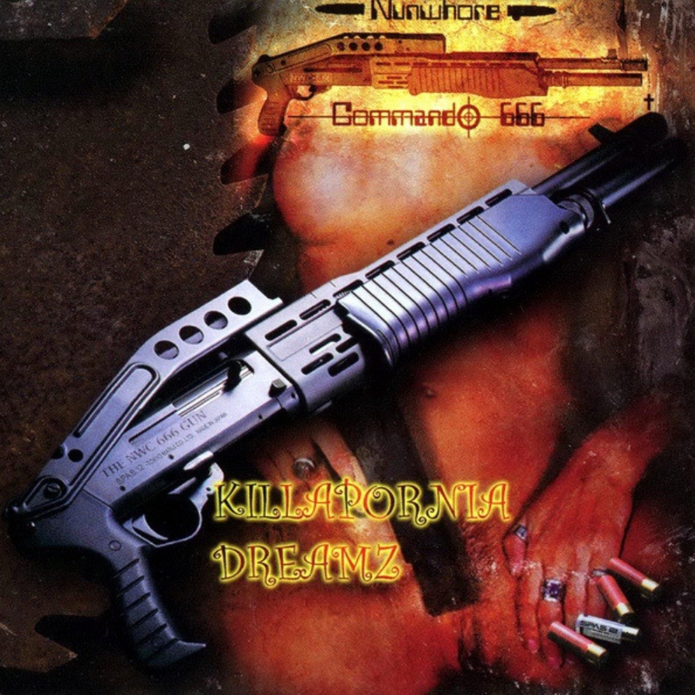 Nunwhore Commando 666 - Killapornia Dreamz (2004) Cover