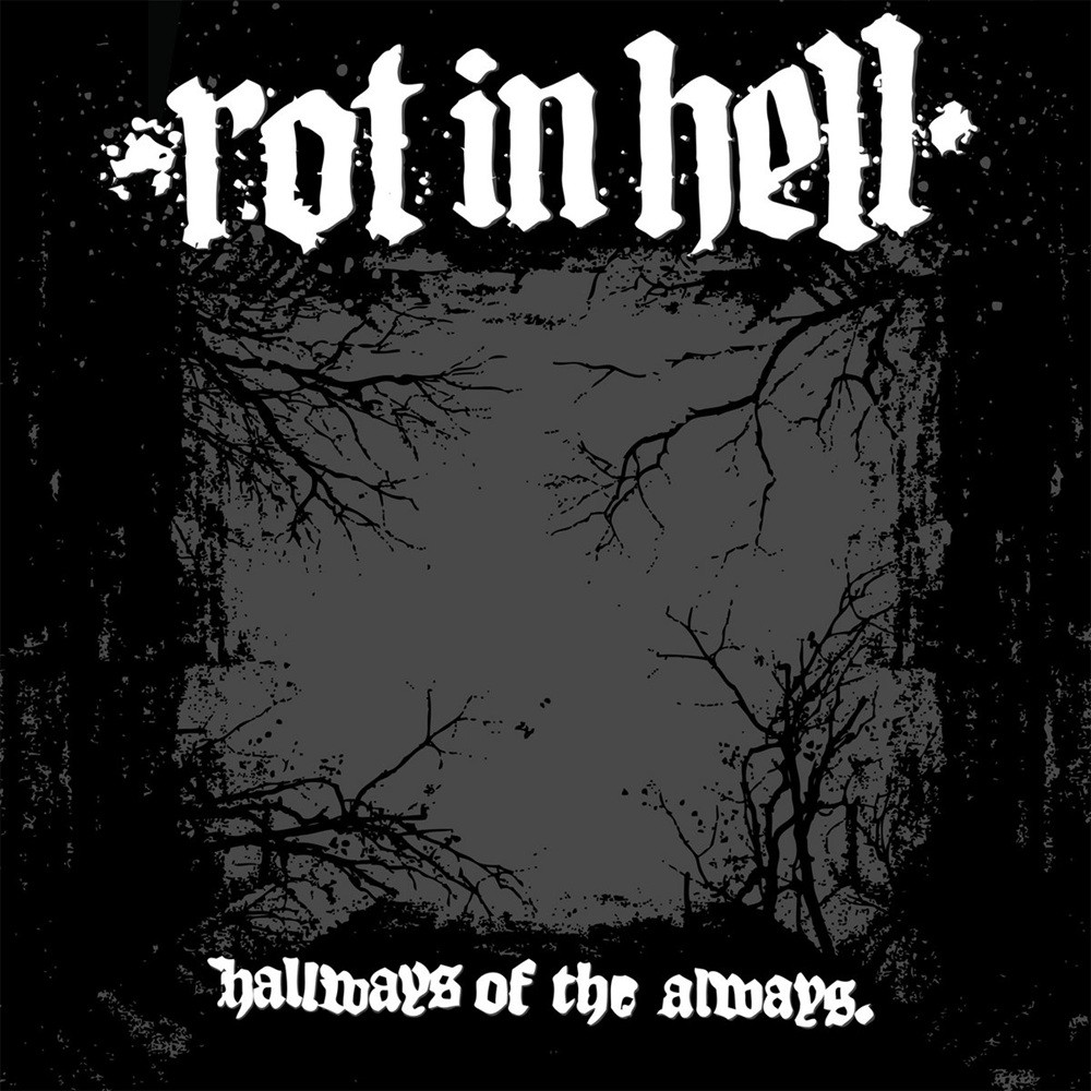 Rot in Hell - Hallways of the Always (2009) Cover