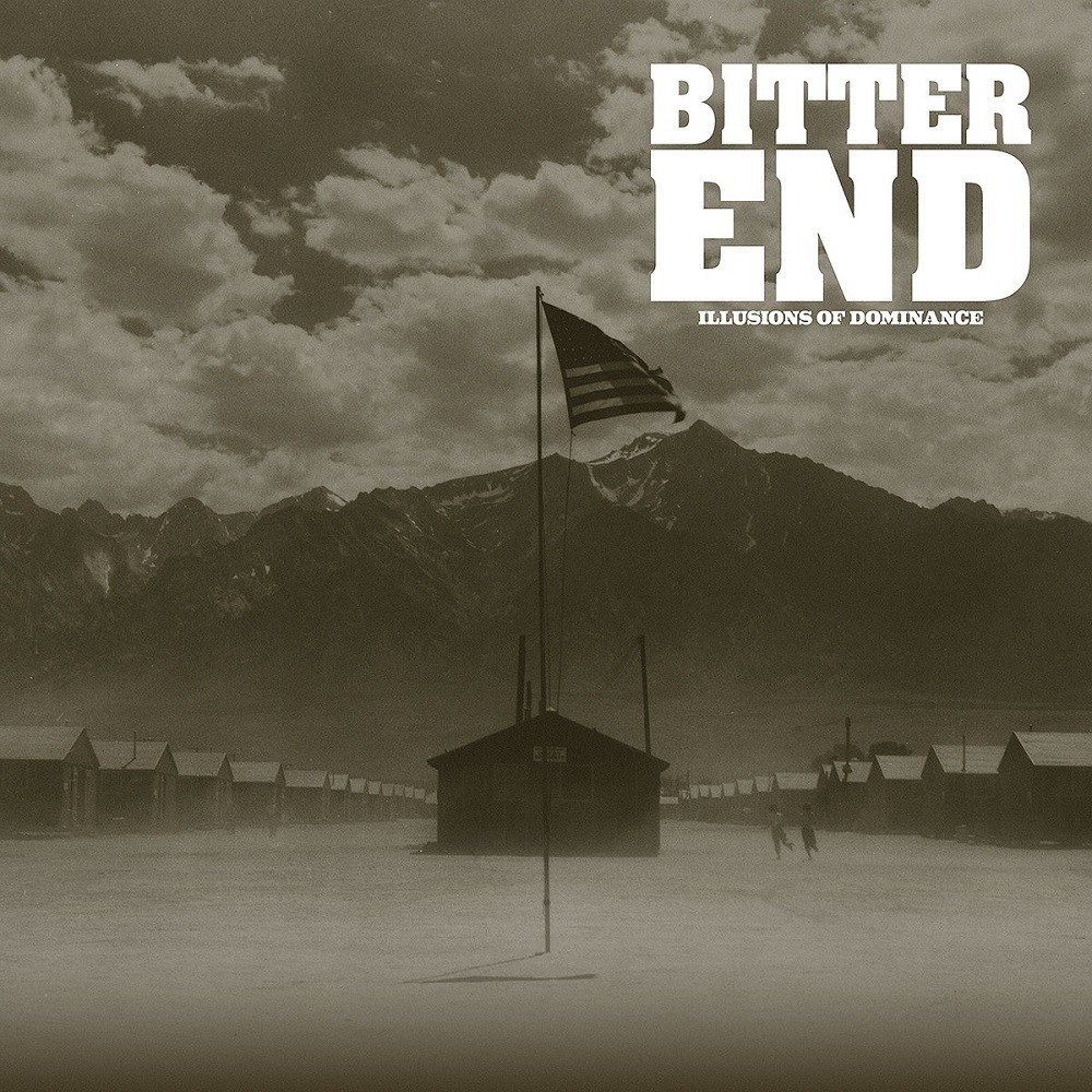 Bitter End (US-TX) - Illusions of Dominance (2015) Cover