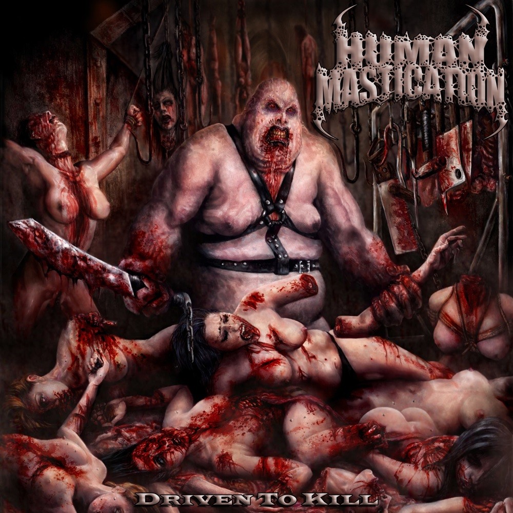 Human Mastication - Driven to Kill (2013) Cover