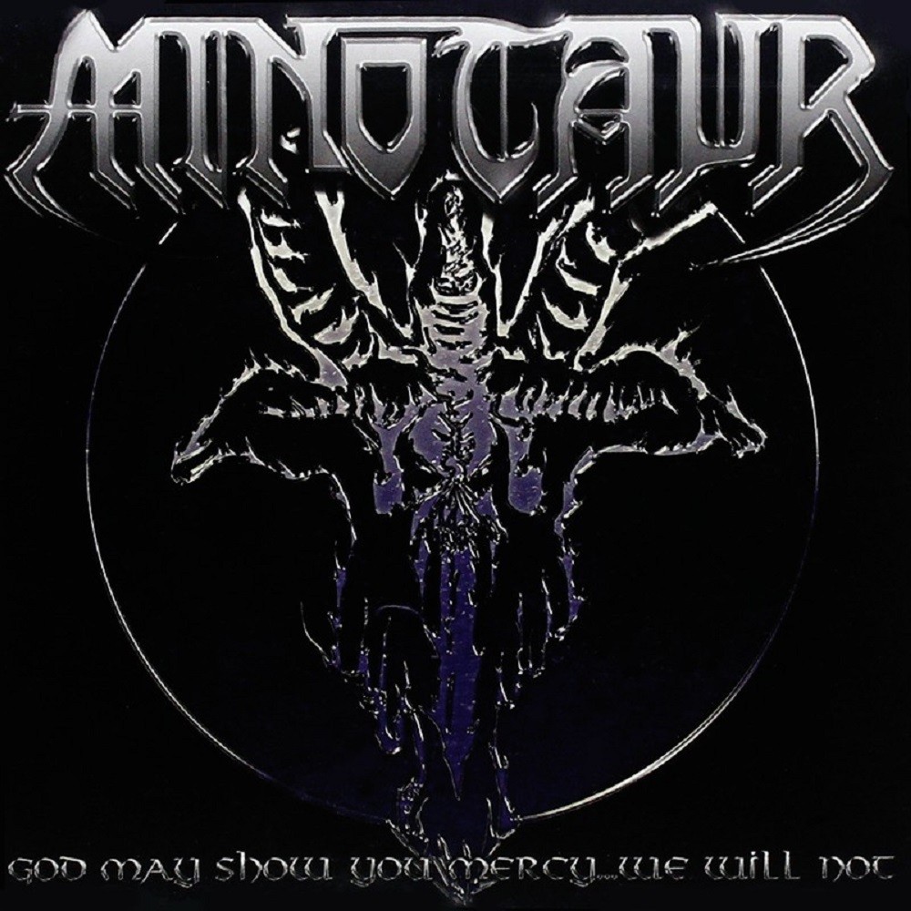 Minotaur - God May Show You Mercy...We Will Not (2009) Cover