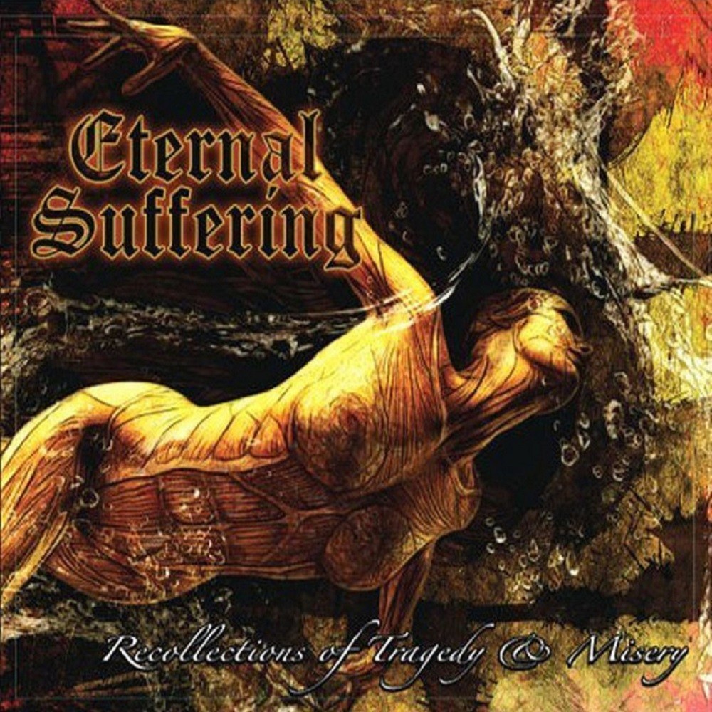 Eternal Suffering - Recollections of Tragedy & Misery (2011) Cover