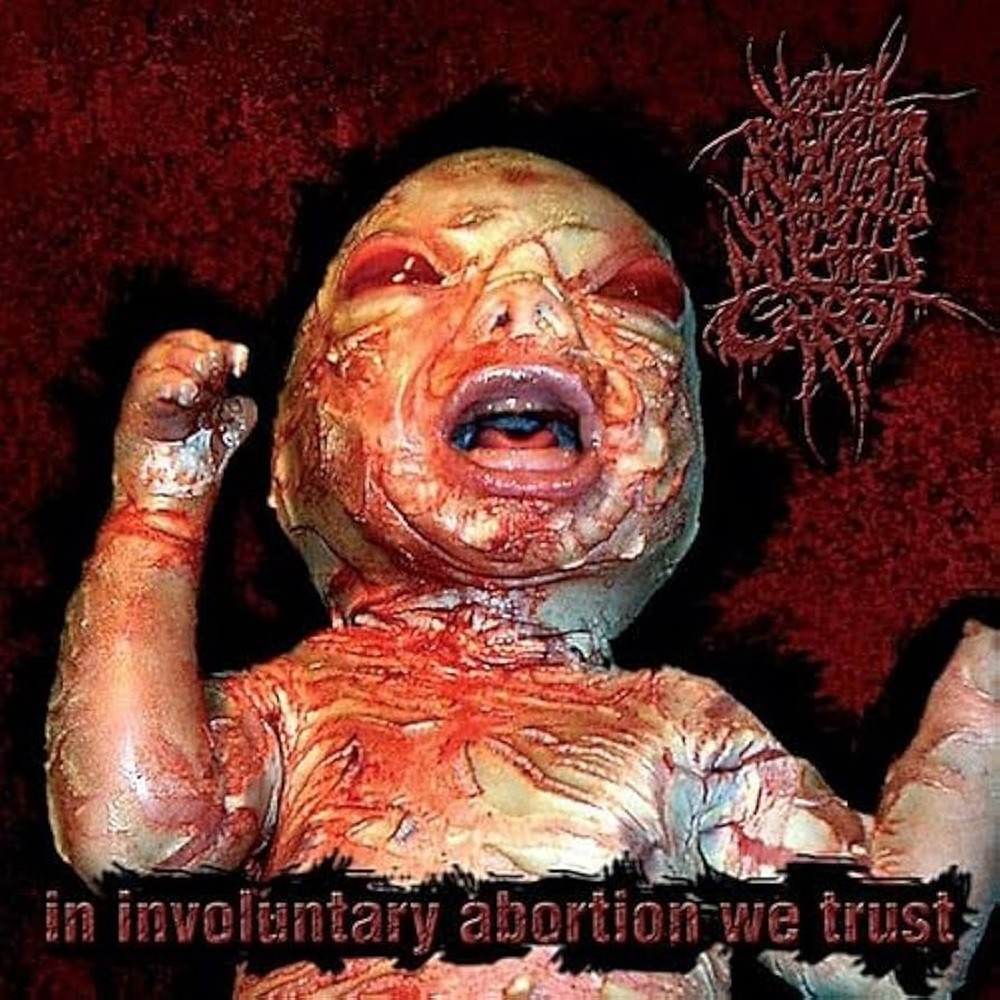 Vaginal Penetration of an Amelus With a Musty Carrot - In Involuntary Abortion We Trust (2012) Cover