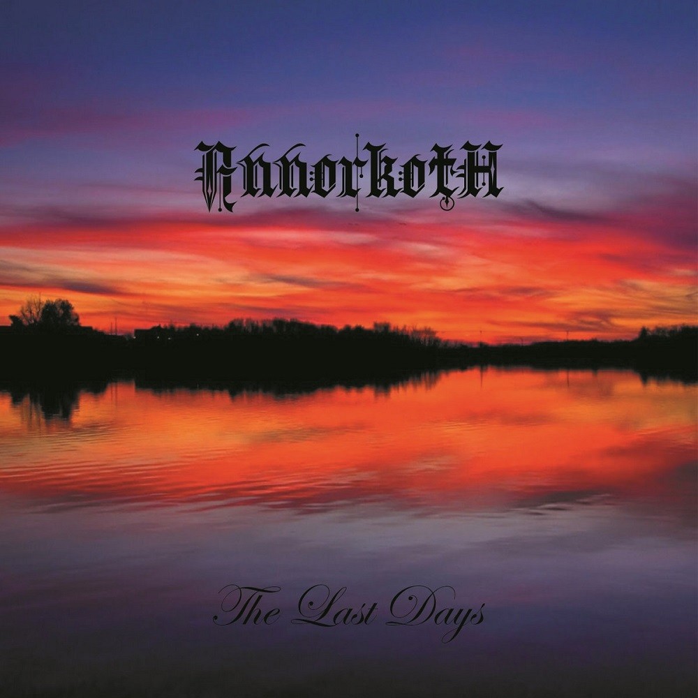 Annorkoth - The Last Days (2013) Cover