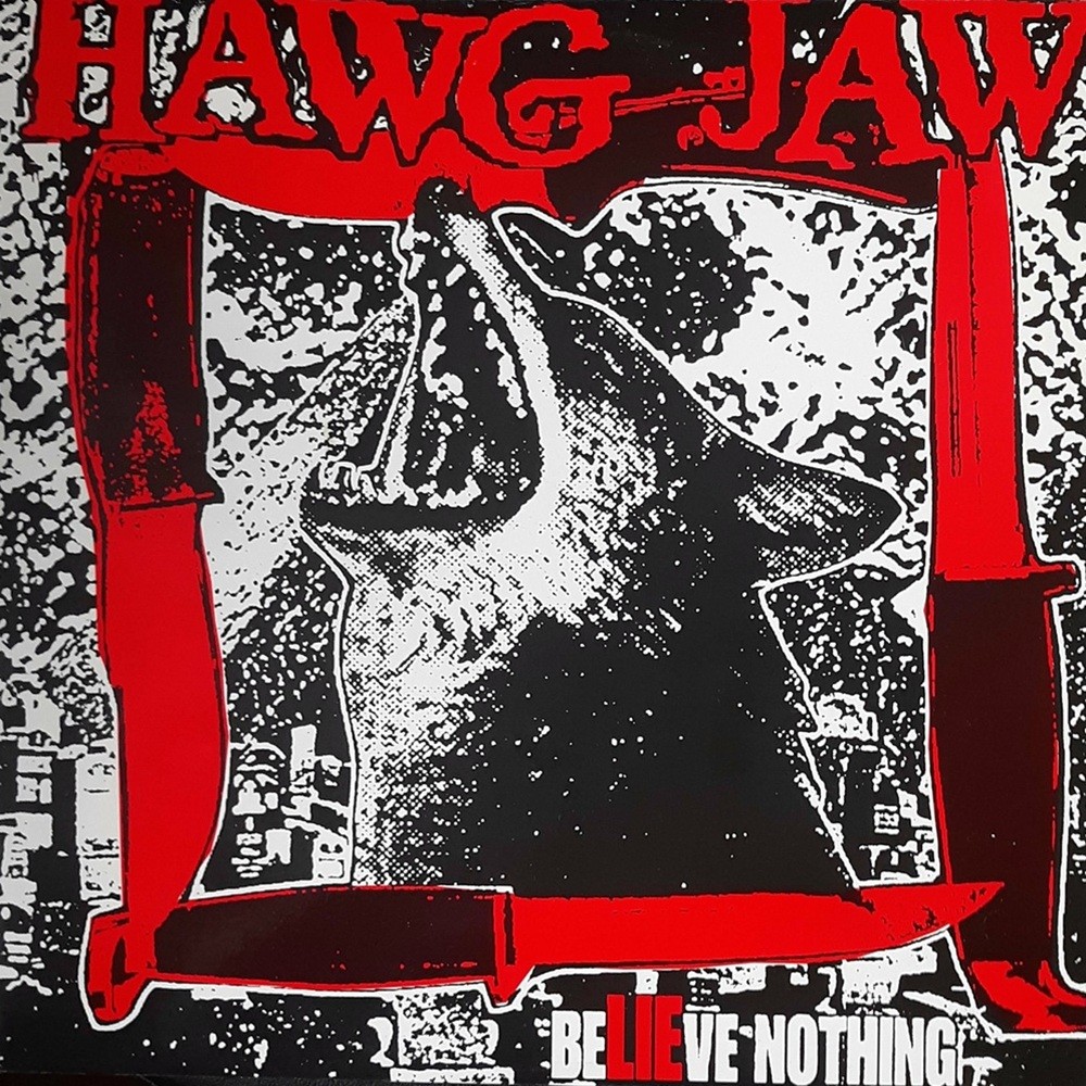 Hawg Jaw - Believe Nothing (2000) Cover