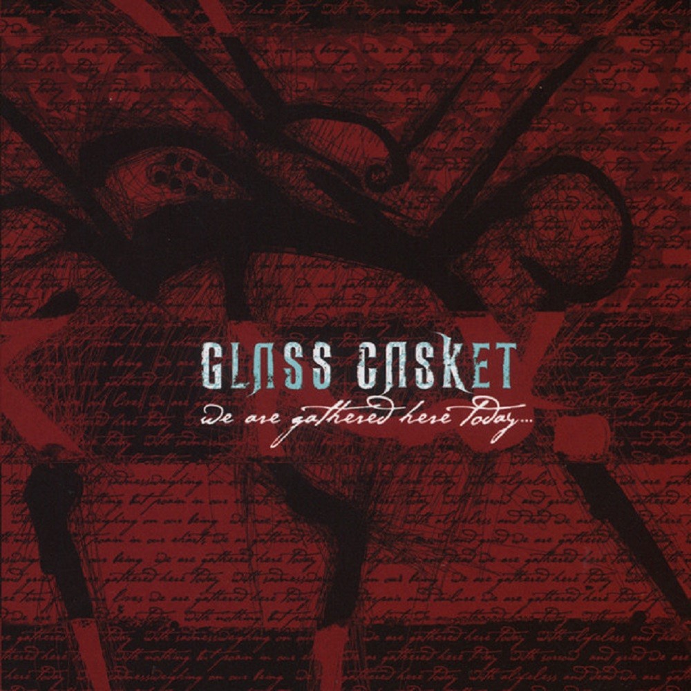 Glass Casket - We Are Gathered Here Today... (2004) Cover