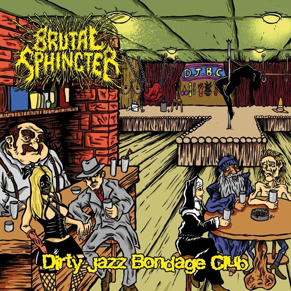 Brutal Sphincter - Dirty Jazz Bondage Club (2015) Cover