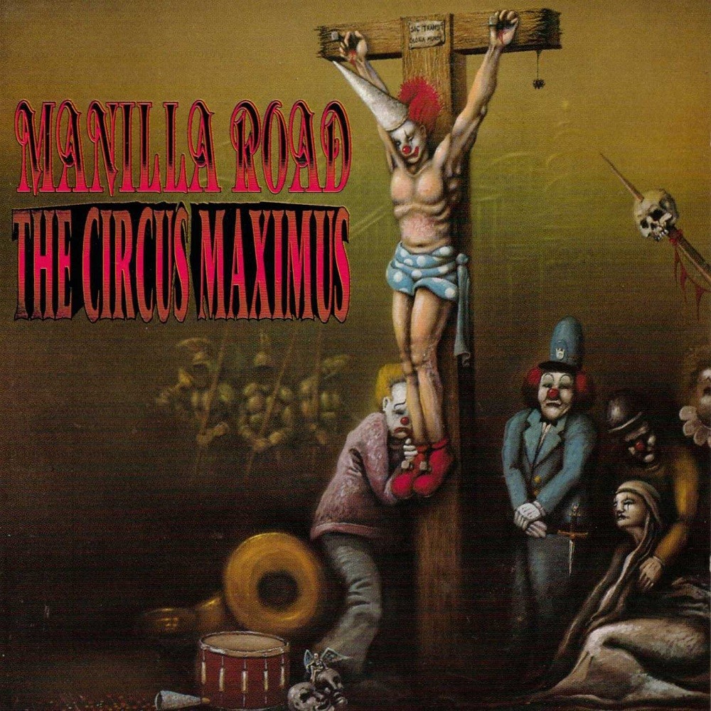 Manilla Road - The Circus Maximus (1992) Cover