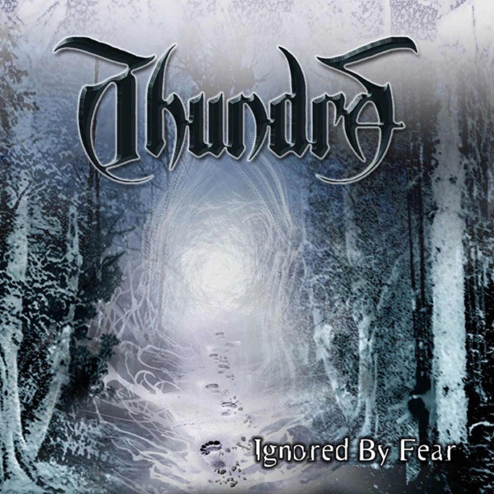 Thundra - Ignored by Fear (2009) Cover