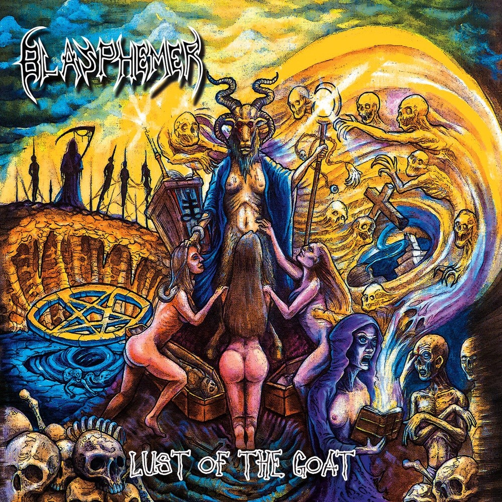 Blasphemer (GBR) - Lust of the Goat