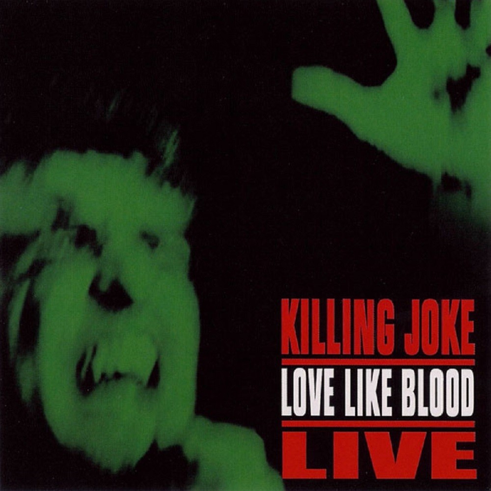 Killing Joke - Love Like Blood - Live (2008) Cover