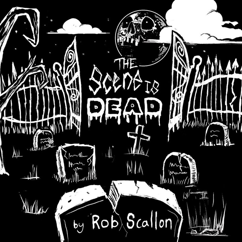 Rob Scallon - The Scene Is Dead (2017) Cover