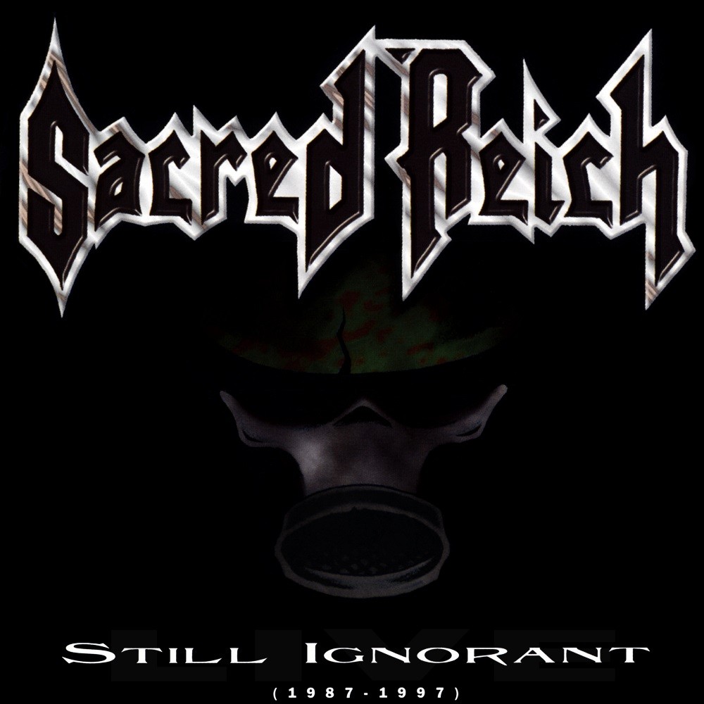 Sacred Reich - Still Ignorant (1987-1997) (1997) Cover
