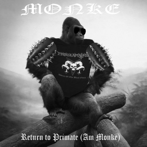 Return to Primate (Am Monke)