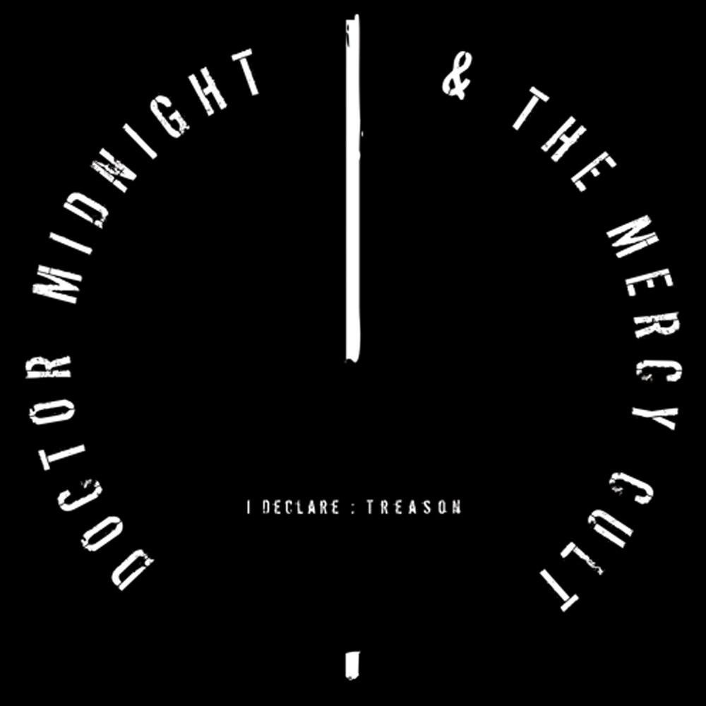 Doctor Midnight and the Mercy Cult - I Declare: Treason (2011) Cover
