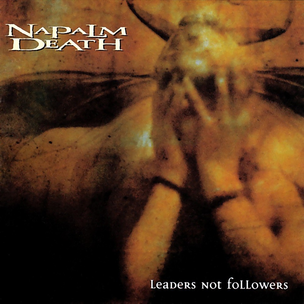 Napalm Death - Leaders Not Followers (1999) Cover