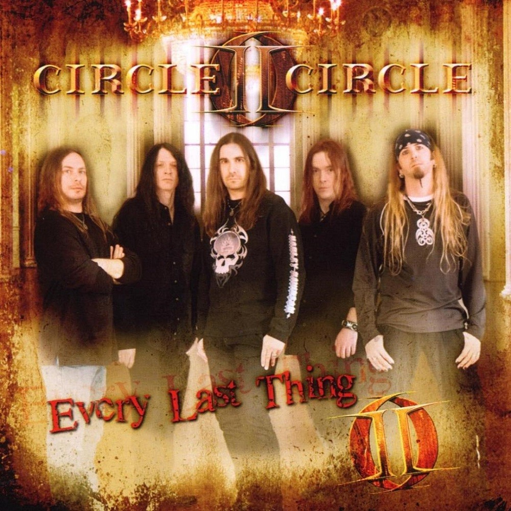 Circle II Circle - Every Last Thing (2008) Cover