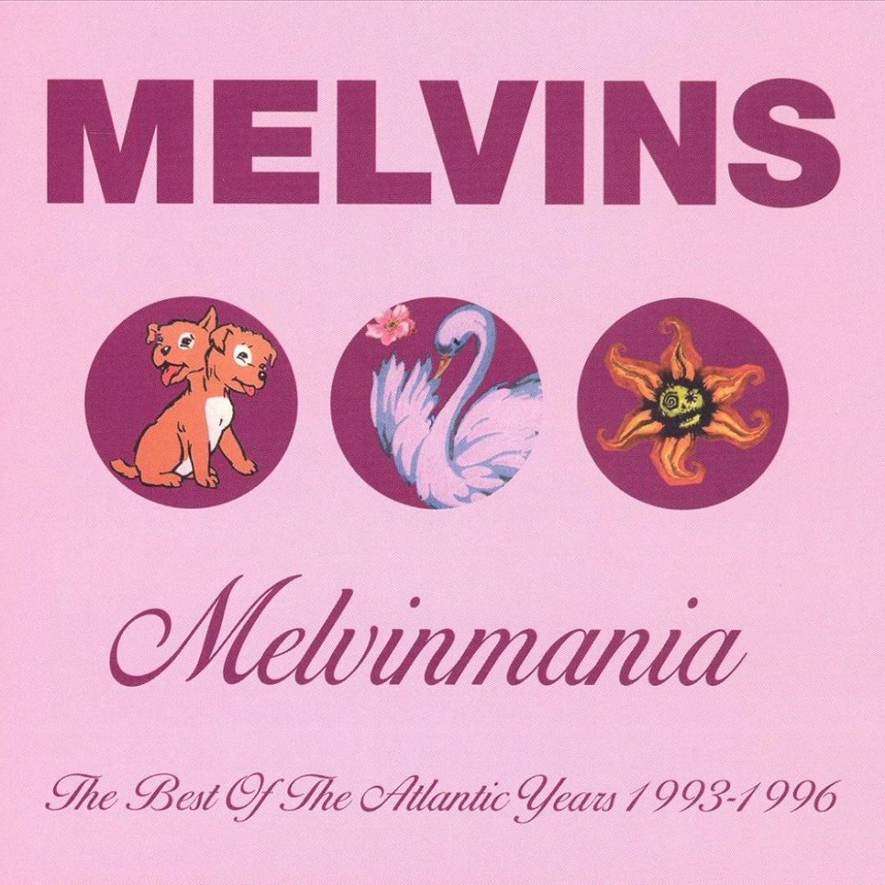 Melvins - Melvinmania: The Best of the Atlantic Years 1993-1996 (2003) Cover